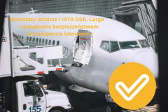 22-23.09.2025 - Szkolenie „Warsztaty lotnicze i IATA DGR. Cargo – zarządzanie bezpieczeństwem w transporcie lotniczym”